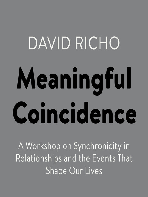 Title details for Meaningful Coincidence by David Richo - Wait list